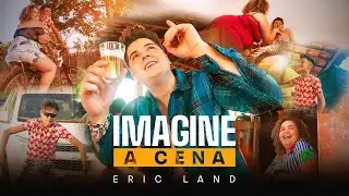 Eric Land - Imagine a Cena (Part. Cremosinho)