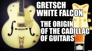 The Story of the Gretsch White Falcon