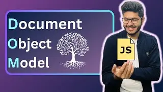 DOM: Document Object Model | Javascript tutorial 009 in Hindi