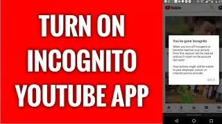 How To Turn On Incognito Mode On YouTube App