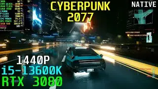 Cyberpunk 2077 [Native] RTX 3080 & 13600K 5.1GHz - Custom 1440P