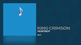 King Crimson - Heartbeat