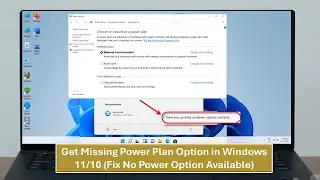 How to Get Missing Power Plan Option in Windows 11/10 (Fix No Power Option Available)