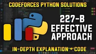 227B | Effective Approach | Codeforces Python Solutions | Explanation + Walkthrough