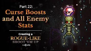 Curse Boosts and All Enemy Stats — Creating a Rogue-like (like Vampire Survivors) in Unity: Part 22