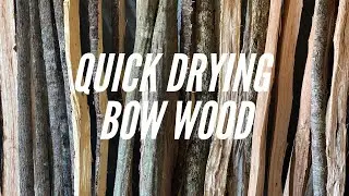 Quick Drying Bow Wood: How to Make a Bow Without Years of Waiting