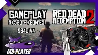 Red Dead Redemption 2 TESTE de FPS no PC (RX 580 8GB + Xeon E5 2640 V4)