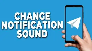 How to Change Notification Sound in Telegram