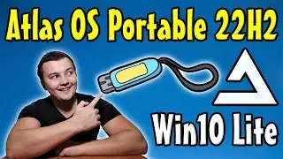 Run Atlas OS 22H2 From a USB Drive (Portable Windows10)