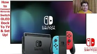 How to Connect Nintendo Switch OLED Dock To TV & Set Up for the first time - Beginners Guide