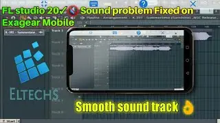 One click 👆 Sound fixed 👍 in Exagear FL studio 20 easy Steps