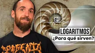 ¿Para qué sirven LOS LOGARITMOS? ¿¡Por qué nos los explican en la escuela!?