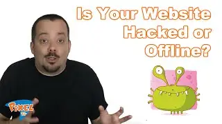 Is Your Website Hacked or Offline? - PixelTV, Ep  3