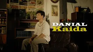 DANIAL — KAIDA (Mood video)