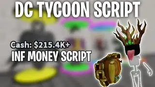 [SUPER OP🔥] DC Tycoon Script [INF Money] | (Pastebin)