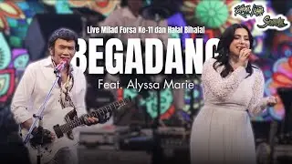 RHOMA IRAMA & SONETA GROUP FEAT. ALYSSA MARIE - BEGADANG (LIVE MILAD FORSA KE-11 & HALAL BI HALAL)