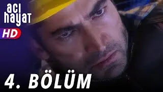 Acı Hayat 4.Bölüm Full HD