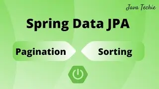 Spring Boot | Pagination and Sorting With Spring Data JPA | JavaTechie