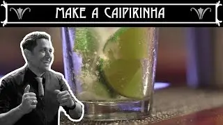 How to Make a Caipirinha Cocktail - Mixology Guys - S1E11