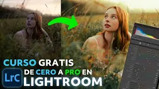 📸CURSO GRATIS DE LIGHTROOM Classic DESDE Cero A PRO🔥✅ (Lightroom 2023, 2024)