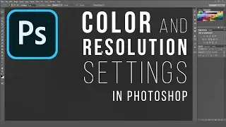 Photoshop Color and Resolution Settings | Printing with Correct Color and Quality