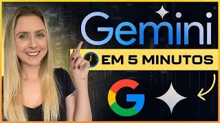 Como usar o GEMINI ✦ | IA do Google | Tutorial para iniciantes