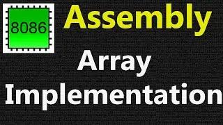 Array in Assembly 8086 | Program to print an array using loop in assembly language | Array in 8086