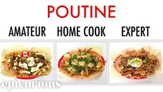 4 Levels of Poutine: Amateur to Food Scientist | Epicurious