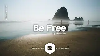 Be Free [Original Mix] - Aftertune | @RFM_NCM