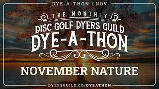 Dye-a-Thon – November 2024