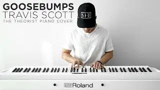 Travis Scott ft. Kendrick Lamar - Goosebumps | The Theorist Piano Cover