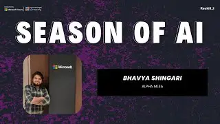 Basics of AI and ML on Azure | Season of AI | Bhavya Shingari