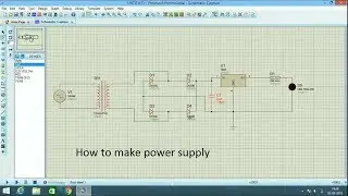 How to make power supply using proteus