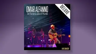 Omar Alfanno De Panama Para El Mundo (Full Concert)