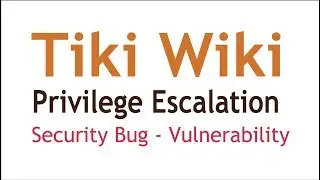 Tiki wiki | Bootstrap License Documentation | Privilege Escalation Security Vulnerability | POC