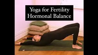 YOGA for FERTILITY FULL LENGTH CLASS Balance your Hormones with YogaYin