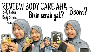 REVIEW JUJUR BODY CARE AHA || BENERAN BIKIN KULIT BADAN CERAH