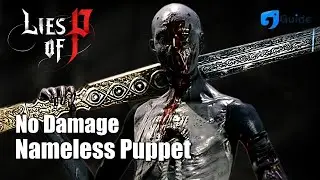 Nameless Puppet [No Damage - Two Dragons Sword] Lies of P