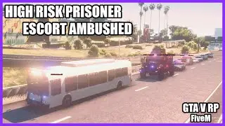 High Risk Prisoner Escort To Court | VIP Protocol Ambushed | Inmate Convoy | FiveM | GTA V Roleplay