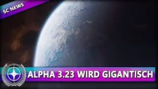 MEGA NEWS! INHALTE VON ALPHA 3.23 ⭐ STAR CITIZEN NEWS [Alpha 3.23] Deutsch/German