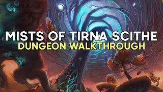 How to Heal: Mists of Tirna Scithe