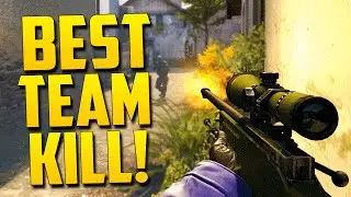 THE BEST TEAM KILL EVER! - CS GO Funny Moments in Competitive