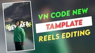 Reels Video Editing | Instagram Trending Reels Editing Vn Code New