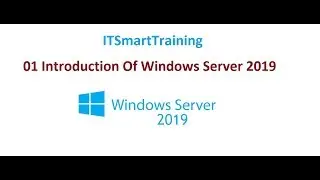 01 Introduction of Windows server 2019