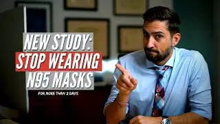 New Study: Stop Wearing N95 Masks (After 2 Days)