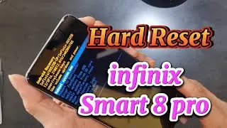 Hard Reset Infinix Smart 8 Pro x6525b | ปลดล็อครหัสหน้าจอ Infinix Smart 8 Pro