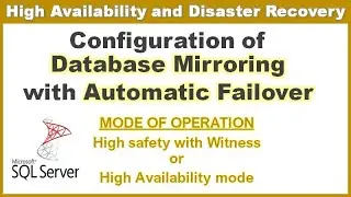 Database Mirroring with Automatic Failover || High Availability mode in SQL server || Ms SQL