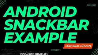 Android Snackbar Example | Android Tutorial for Beginners