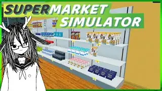 [Supermarket Simulator] I'm Back On My Supermarket Grind |Vtuber Kuro Ishida|