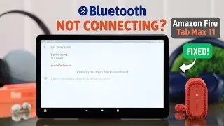 Amazon Fire Tablet: Bluetooth Not Connecting on Max 11? - Fixed!